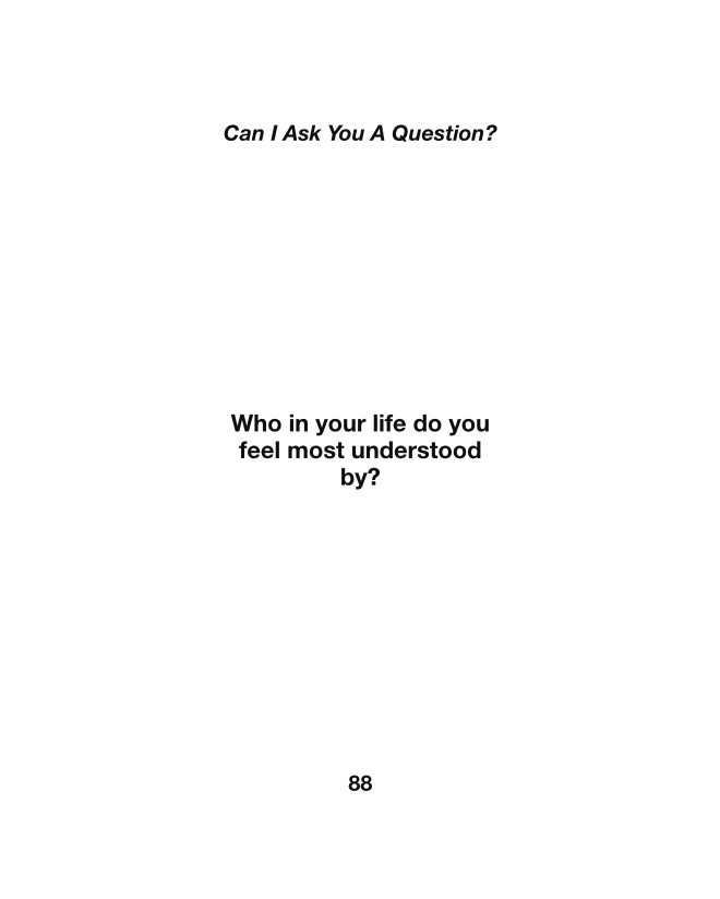Can I Ask You A Question?